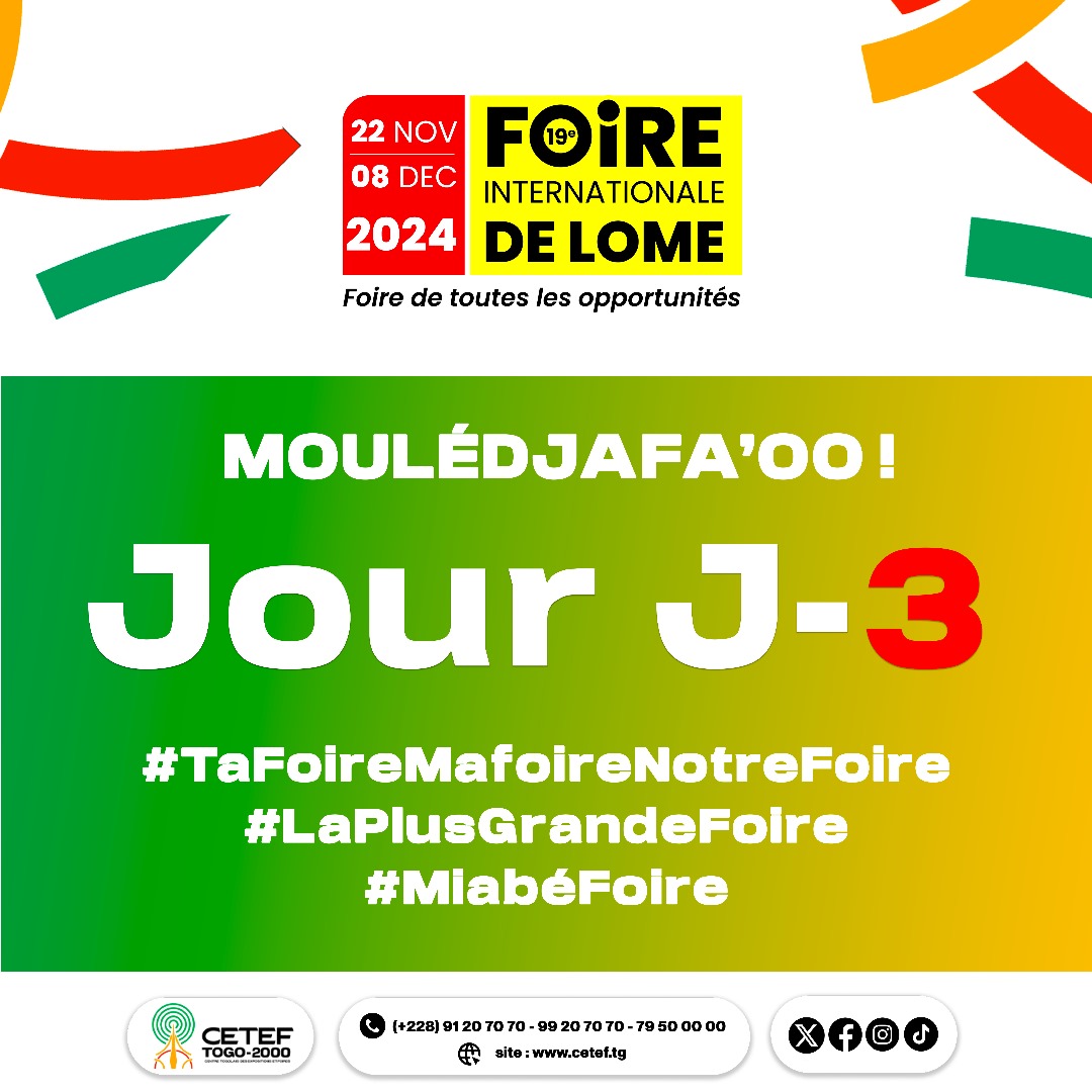 Encore trois jours pour ouvrir la 19ème Foire Internationale de Lomé.